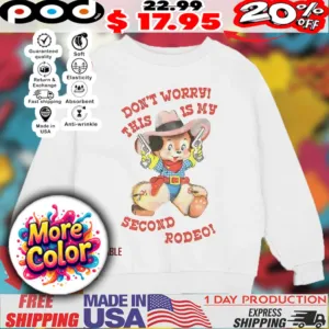 Cowboy dog don’t worry this is my second rodeo 2025 shirt