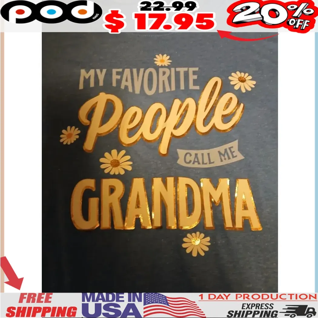Daisy My Favorite People Call Me Grandma 2025 Shirt