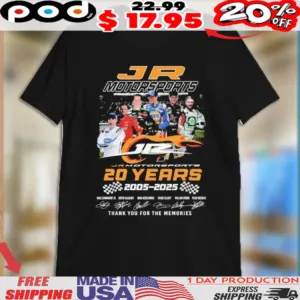 Dale Earnhardt Jr Justin Allgaier Brad Keselowski Chase Elliott William Byron Tyler Reddick Jr Motorsports 20th Anniversary 2005 2025 Thank You For The Memories Nascar Signature Shirt