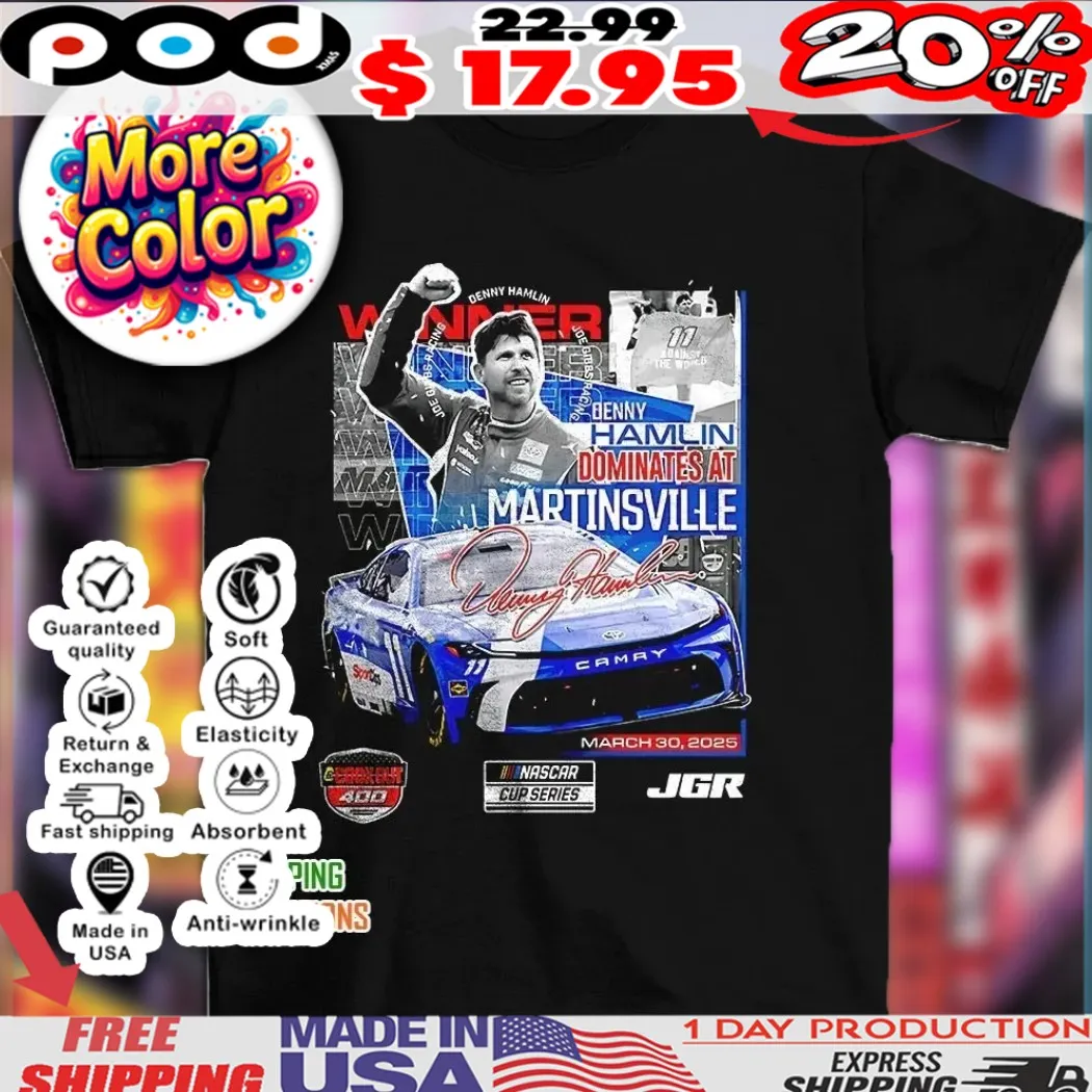 Denny Hamlin Dominates at Martinsville Nascar shirt