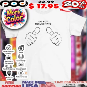 Do not resuscitate hands shirt