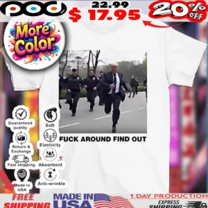 Donald Trump photo fuck around find out shirt