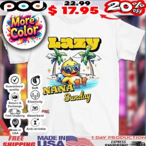 Duck lazy nana sunday 2025 shirt