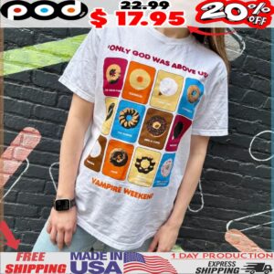 Dunkin' Donuts Only God Was Above Us Vampire Weekend Shirt