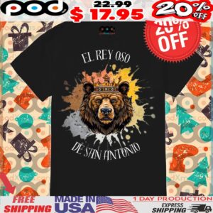 El Rey Oso De San Antonio Bear With Crown Shirt