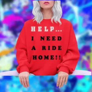 Erik Wearing Help I Need A Ride Home Shirt