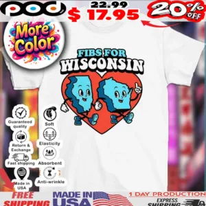 FIBS for Wisconsin 2025 shirt