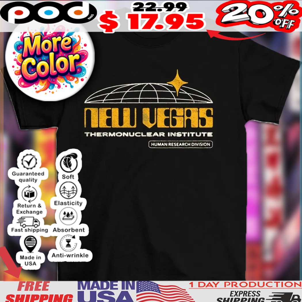 Fallout New Vegas Thermonuclear Institute Human Research Division 2025 shirt Fallout New Vegas Thermonuclear Institute Human Research Division 2025 shirt
