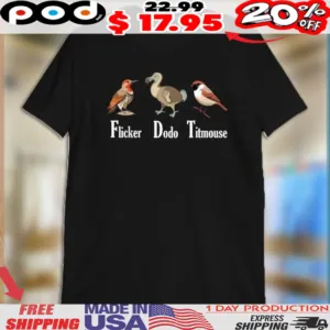 Flicker Dodo Titmouse Animal FDT Shirt