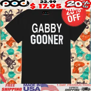 Gabby Gooner Shirt