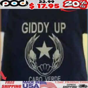 Giddy Up Cabo Verde Shirt