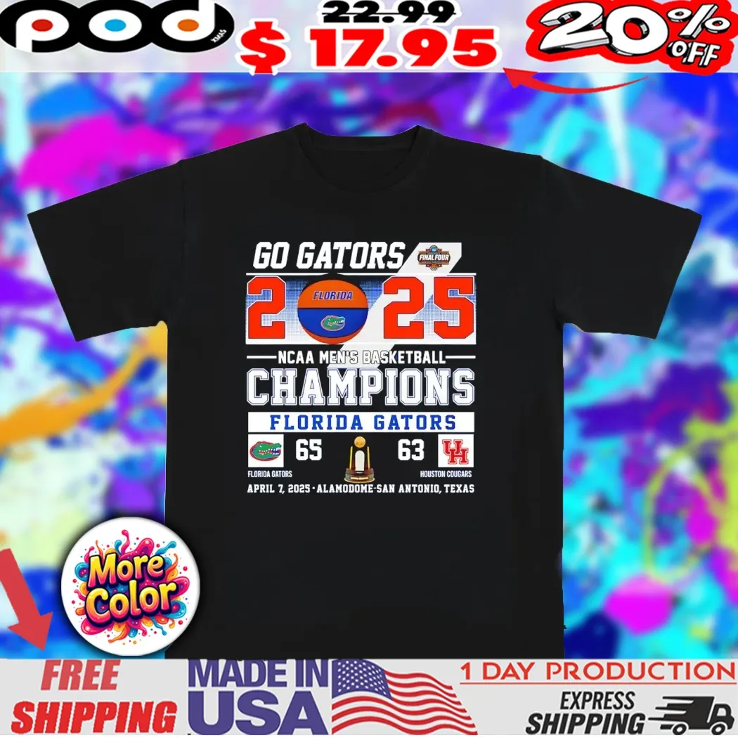 Go Gators 2025 Men’s Basketball Champions Florida Gator 65 Houston 63 shirt
