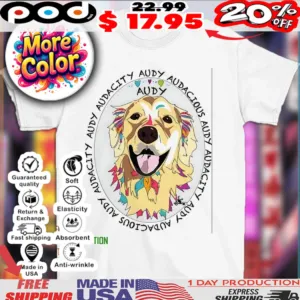 Golden dog audacious audy art shirt