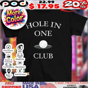 Golf hole in one club Golf ball shirt