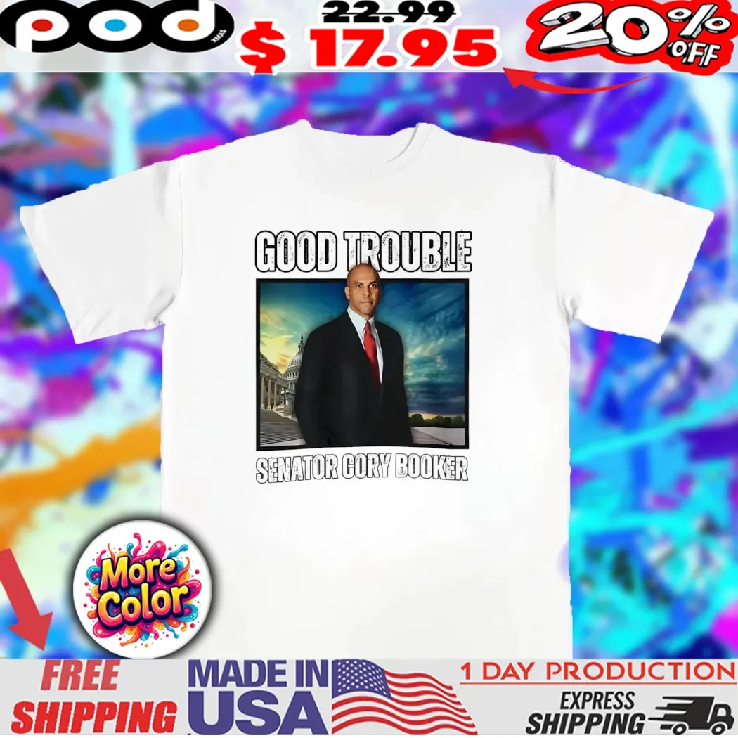 Good Trouble Senator Cory Booker shirt