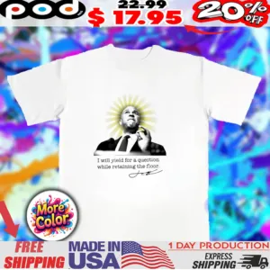 Halo Head I will yield for a question while retaining the floor Republican signature shirt