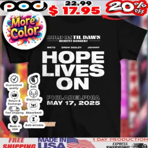 Hold on til Dawn Hope Lives On Philadelphia may 17 2025 shirt