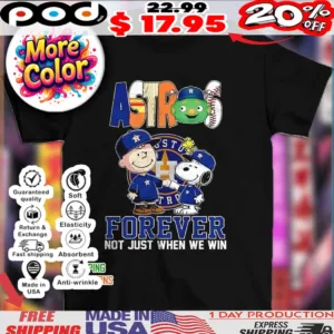 Houston Astros Peanuts forever not just when we win vintage shirt