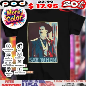 I’m your Huckleberry say when retro graphic 2025 shirt