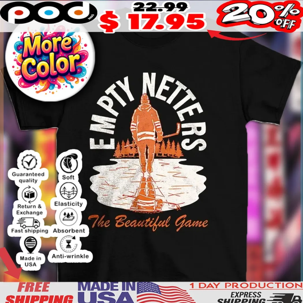 It’s a beautiful game hockey Empty Netters vintage shirt