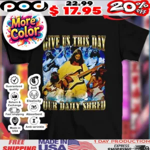 Jesus play guitar give us this day our daily shred art shirt