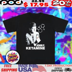John F Ketamine John F Kennedy Back White shirt