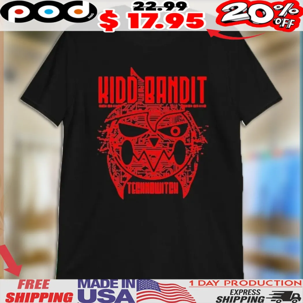Kidd Bandit Technowitch Shirt