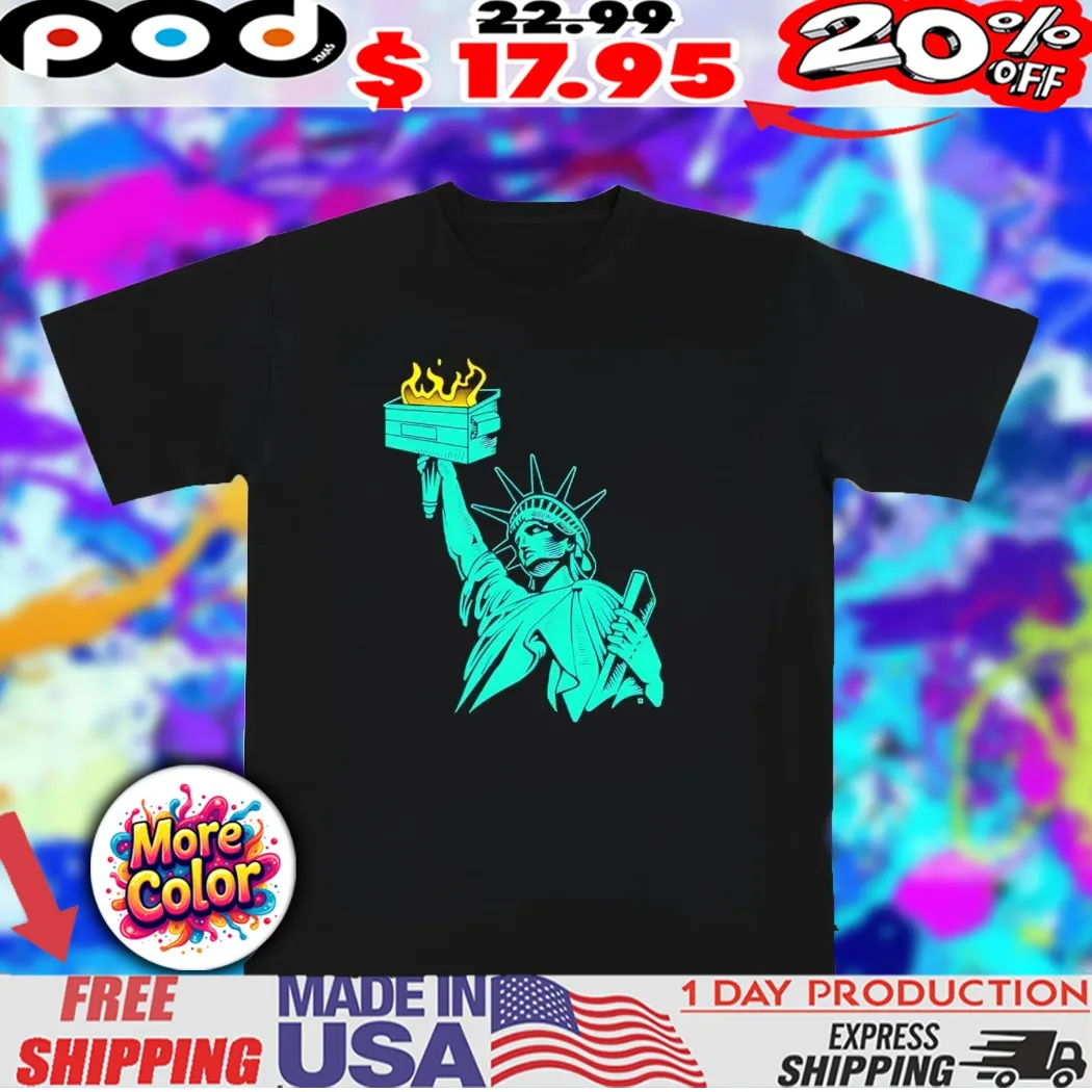 Lady Liberty dumpster fire Trump 2025 shirt