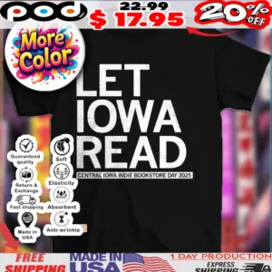 Let Iowa read central Iowa indie bookstore day 2025 shirt