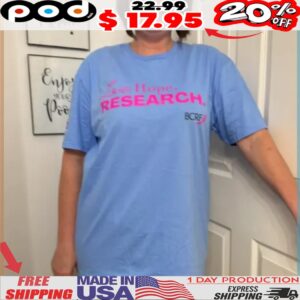 Love Hope Research Shirt