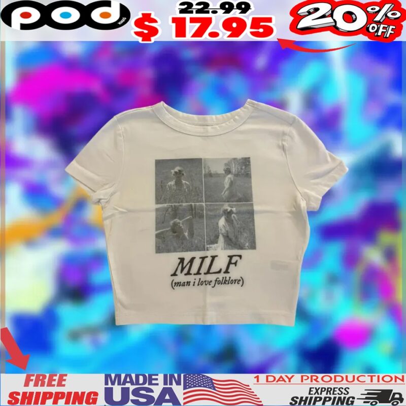 Taylor Swift Milf Man I Love Folklore The Tortured Poets Department Shirt