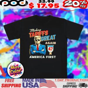 Making Tariffs Great Again Amerian First Illustration Trump 47 shirt