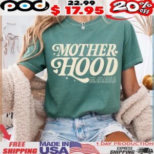 Mother Hood Some Days I Rock It Some Days It Rocks Me Either Way We're Rockin Mother Day Shirt