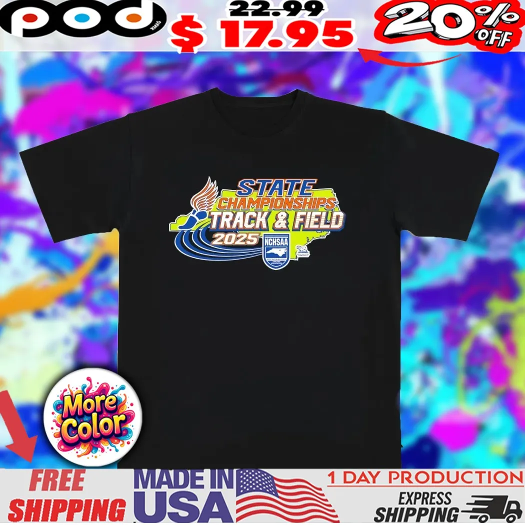 NCHSAA State Championship Track and Field 2025 vintage shirt