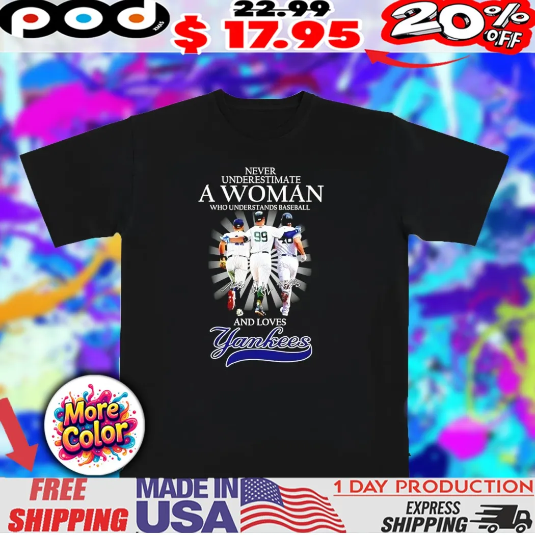 Never underestimate an old man who understands baseball and loves New York Yankees 2025 shirt
