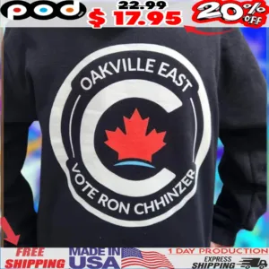 Oakville East Vote Ron Chhinzer 2025 shirt