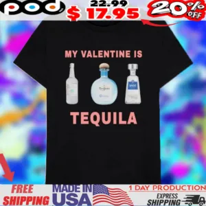 Official My Valentine Is Tequila 2025 Shirt