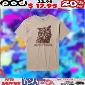 Owl Outside I Be Hootin Inside I Be Hollerin Shirt