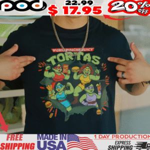 Puro Pinche Juicy Tortas Shirt
