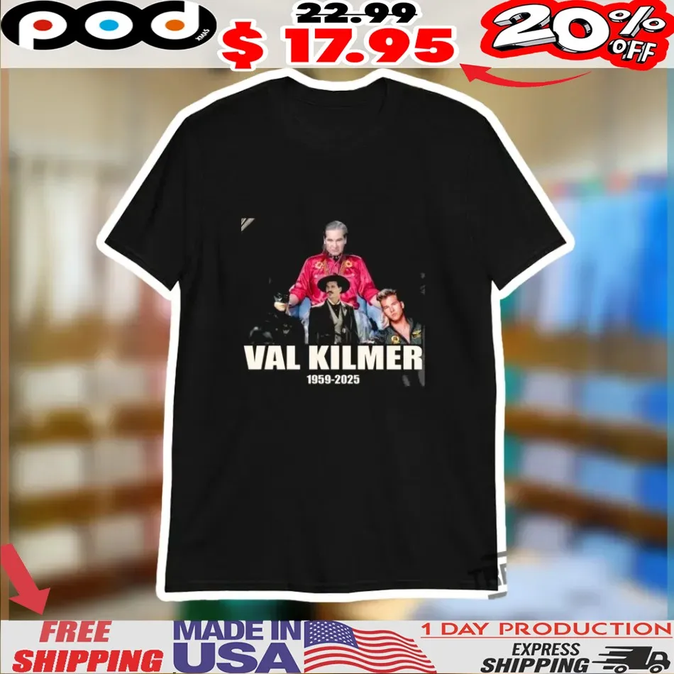 RIP Val Kilmer Val Kilmer 1959-2025 Shirt