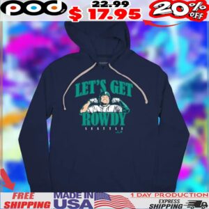 Rowdy Tellez Seattle Let's Get Rowdy Shirt