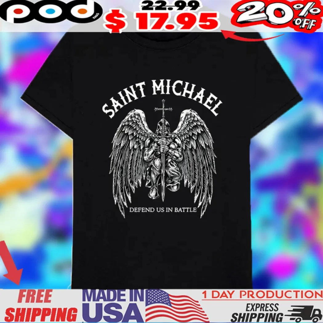 Saint Michael Defend Us In Battle Swords Wings 2025 Shirt