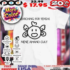 Searching for tenshi nene amano cult shirt