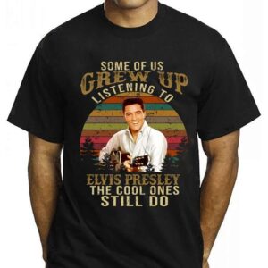Some Of Us Grew Up Listening To Elvis Presley The Cool Ones Still Do Vintage Guitar Shirt