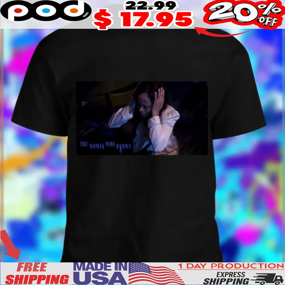 The Woman Who Knows Movie Shirt The Woman Who Knows Movie Shirt