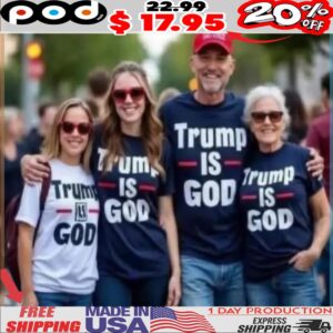 Trump Is God Shirt