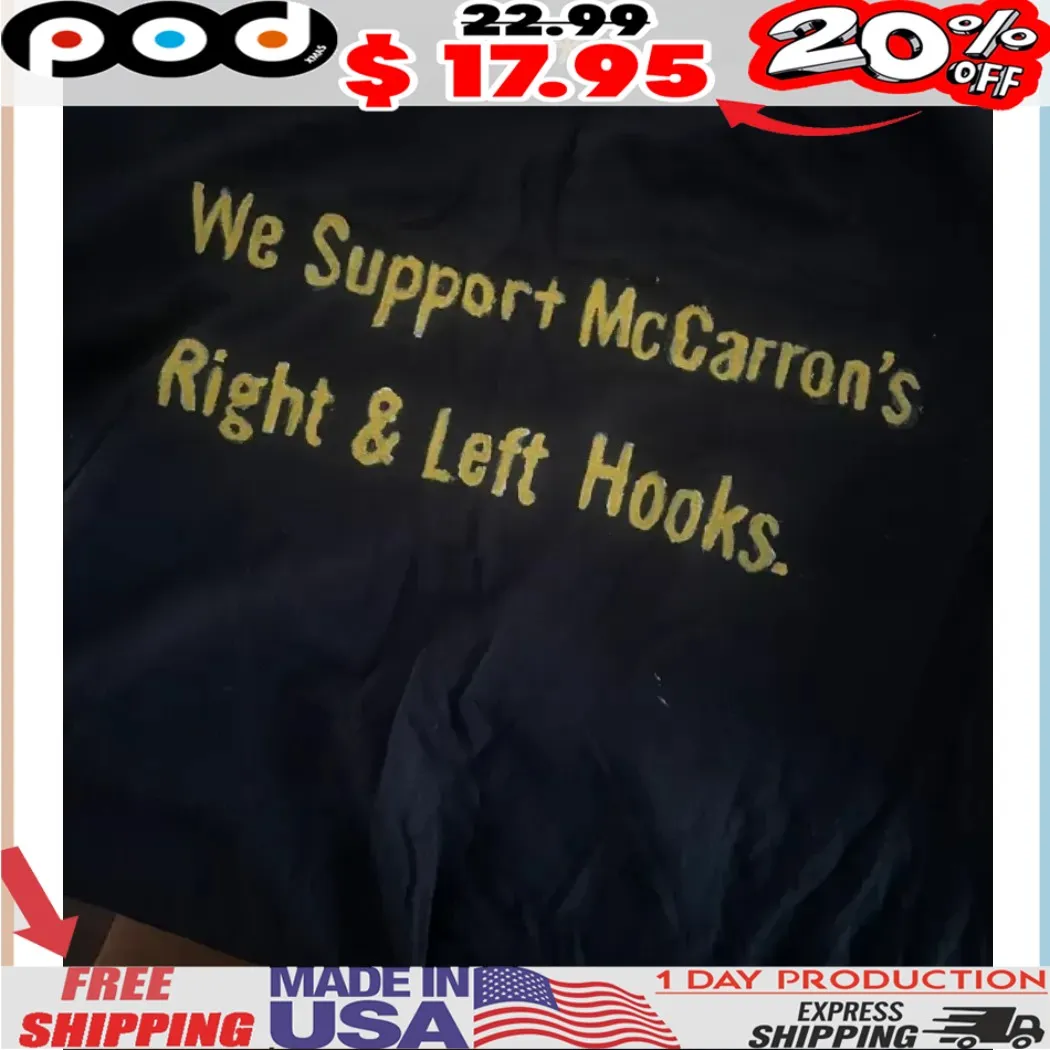 We Support McCarron's Right & Left Hooks shirt