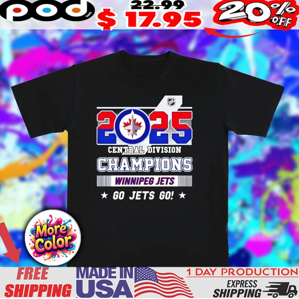 Winnipeg Jets Central Division Champions 2025 go Jets go shirt Winnipeg Jets Central Division Champions 2025 go Jets go shirt