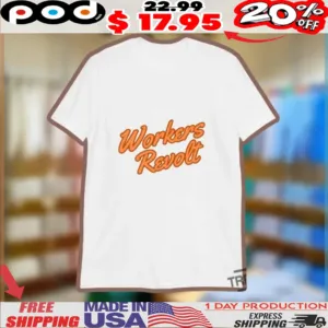 Workers Revolt Shirt