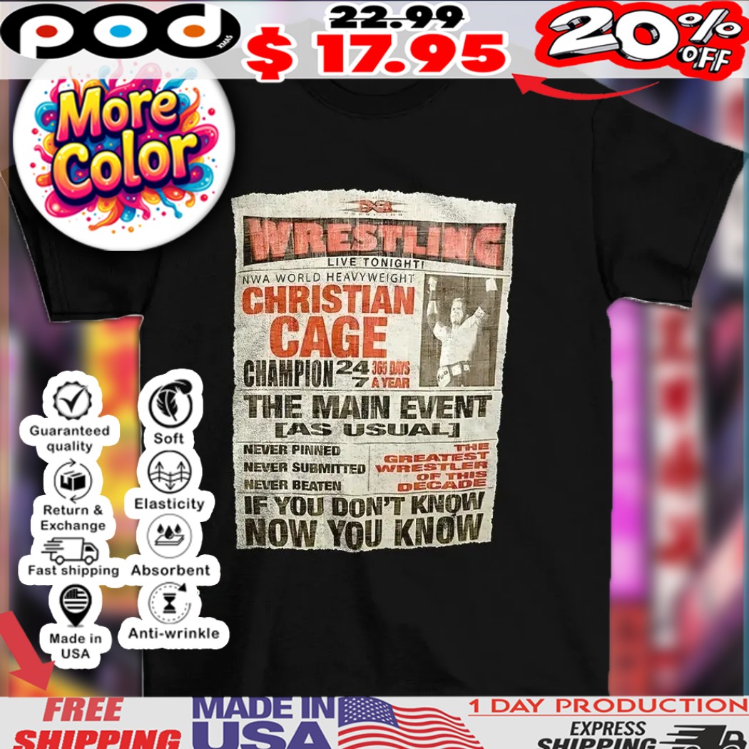 Wrestling Christian Cage the main event if you don’t know now you know vintage 2025 shirt